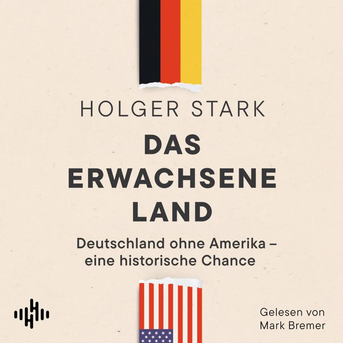 Cover: Das erwachsene Land (Hörbuch Download) von Holger Stark