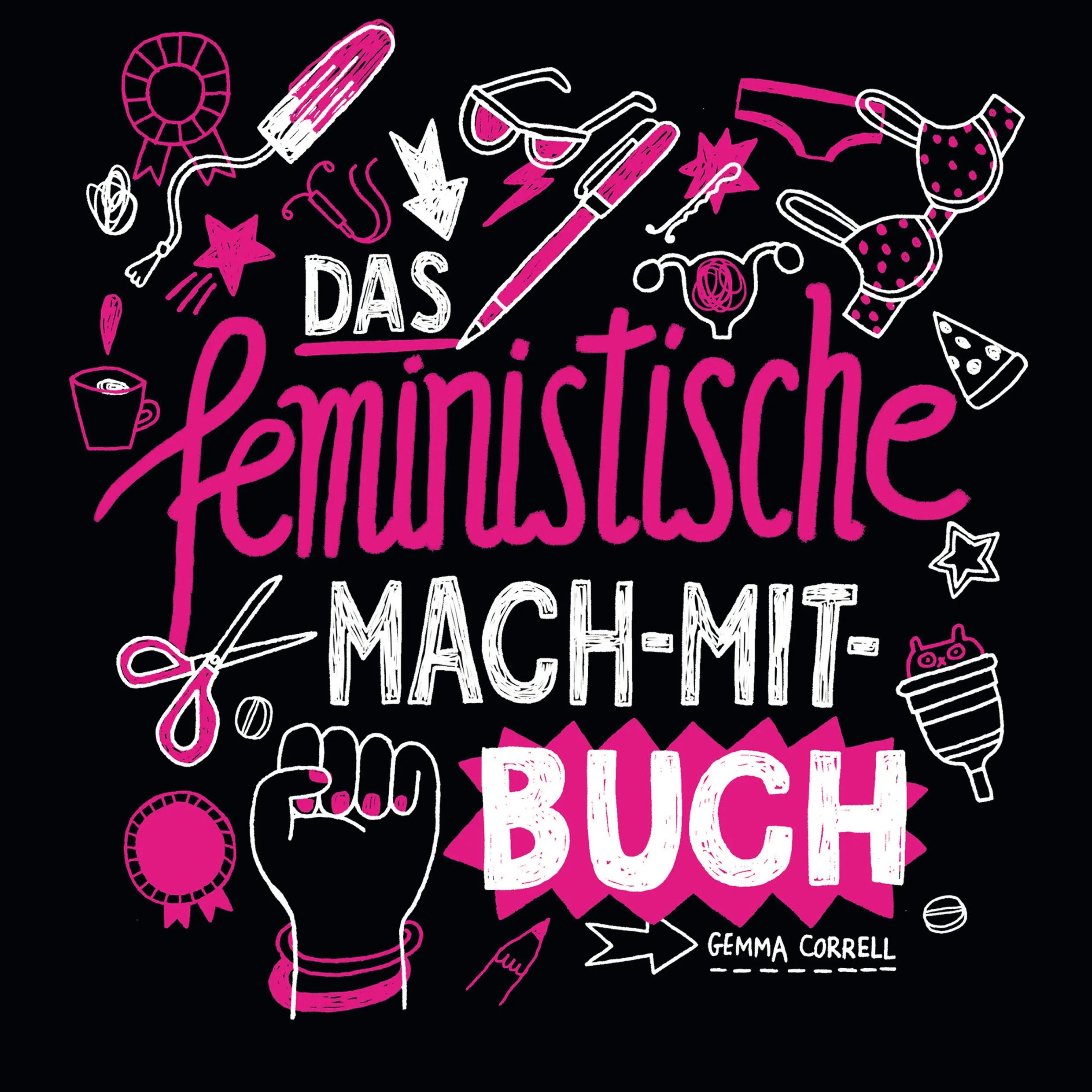 Buchcover von 'Das feministische Mach-Mit-Buch' - Taschenbuch von Gemma Correll
