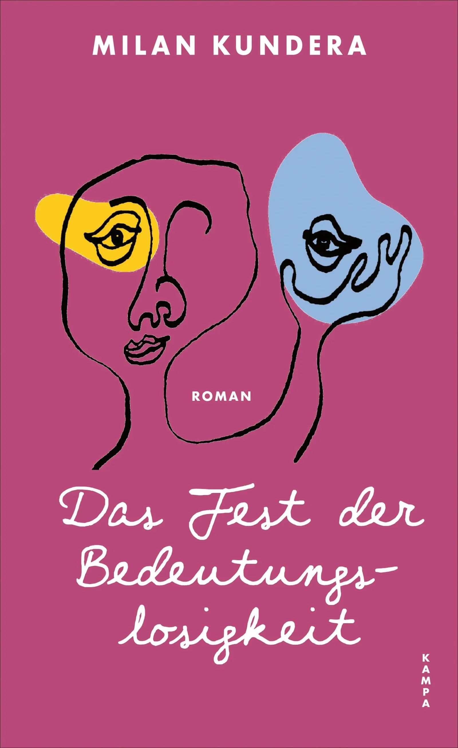 Cover: Das Fest der Bedeutungslosigkeit (Hardcover) von Milan Kundera
