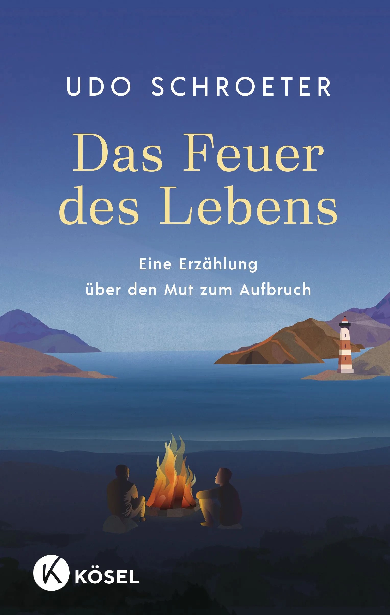 Cover: Das Feuer des Lebens (Hardcover) von Udo Schroeter