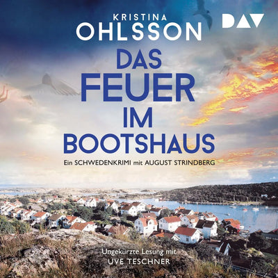 Das Feuer im Bootshaus. Ein Schwedenkrimi mit August Strindberg