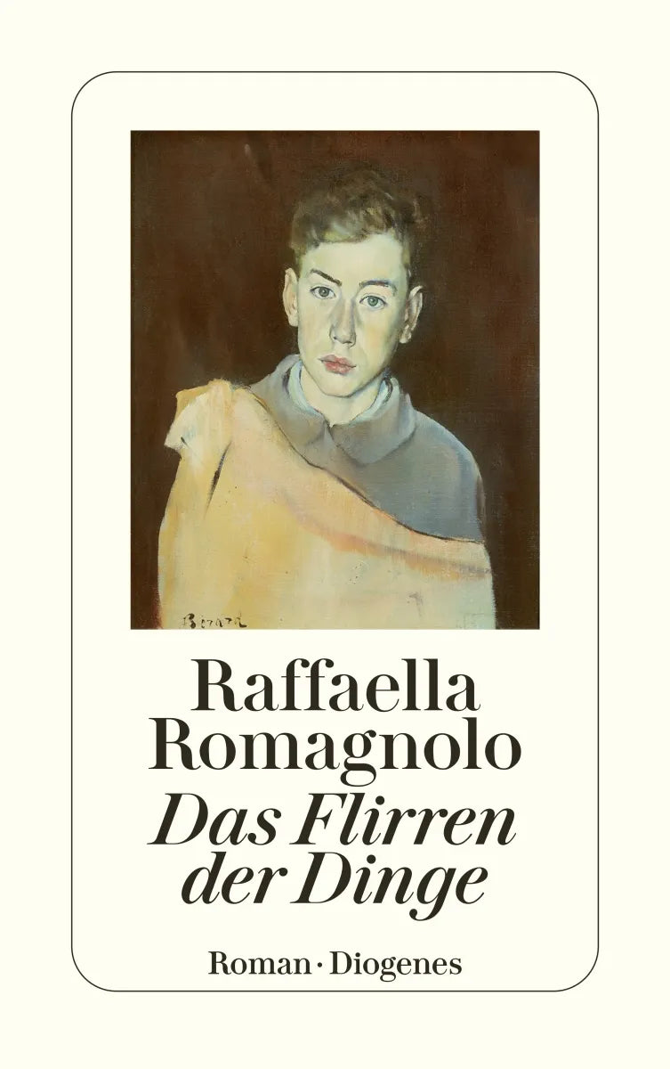 Buchcover von 'Das Flirren der Dinge' - Taschenbuch von Raffaella Romagnolo