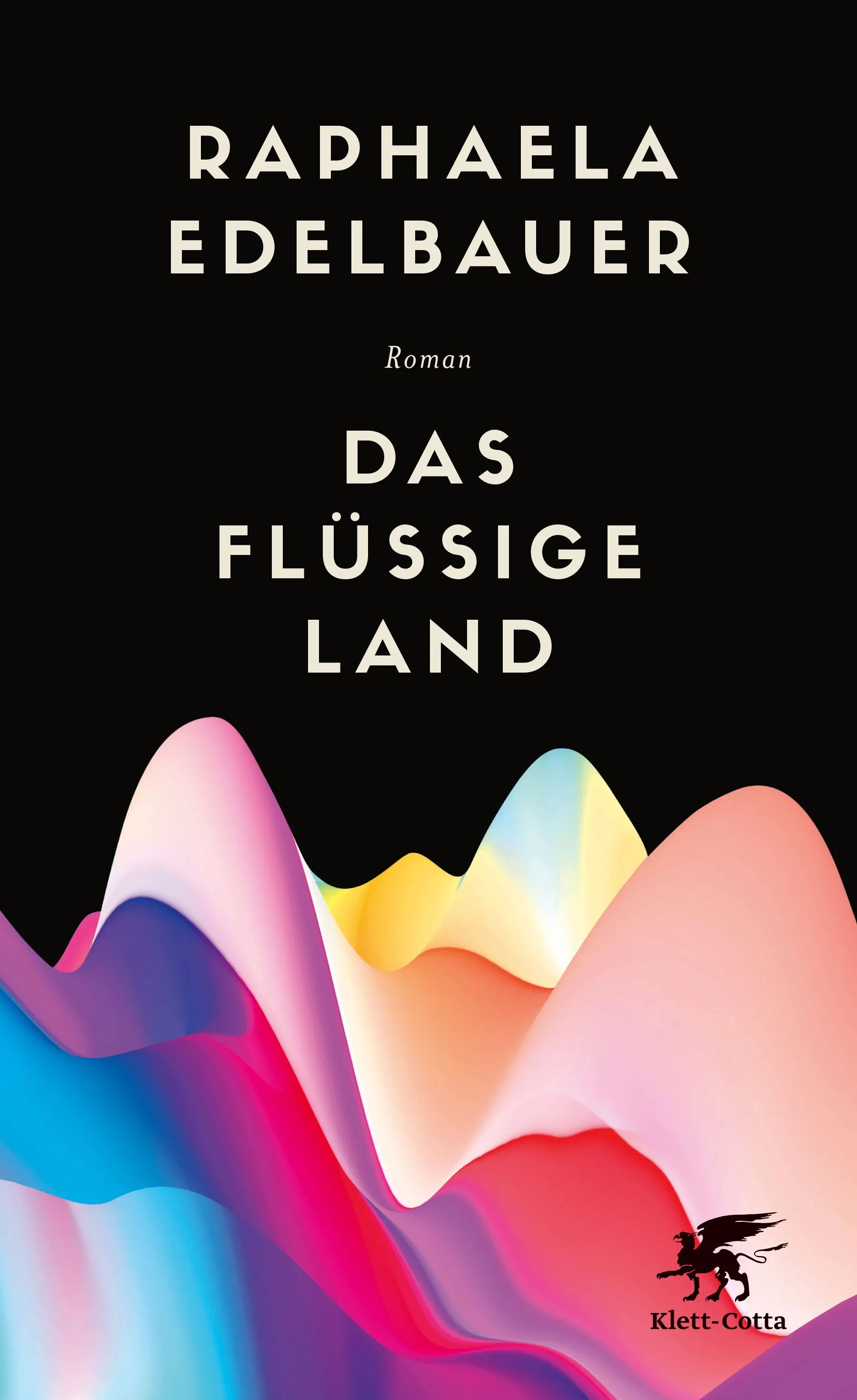 Buchcover von 'Das flüssige Land' - Gebundene Ausgabe von Raphaela Edelbauer