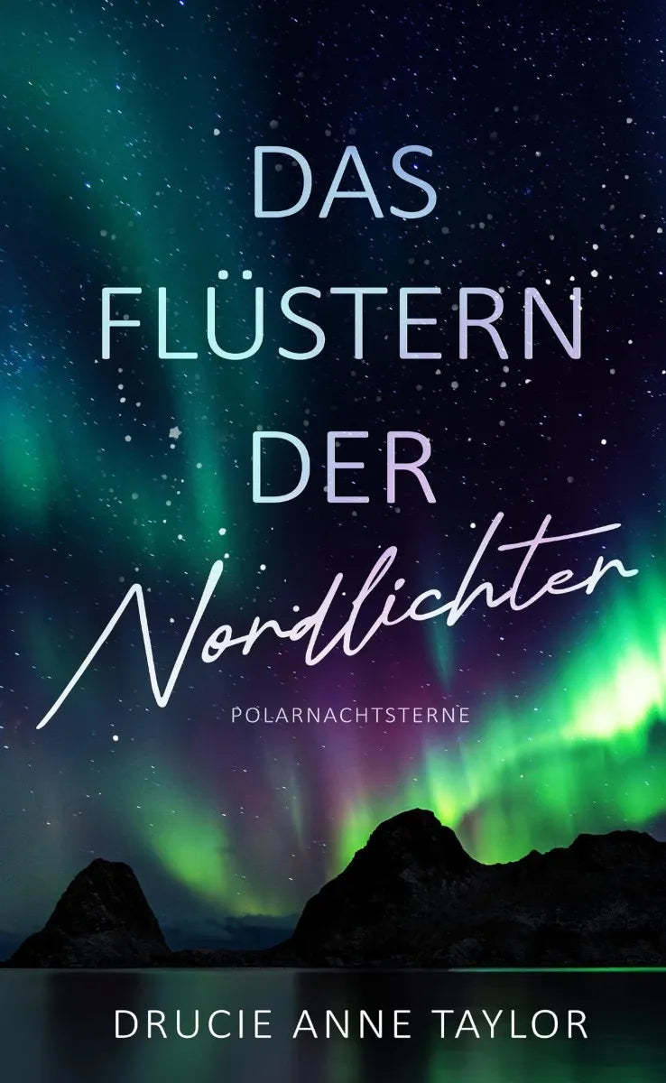 Cover: Das Flüstern der Nordlichter (E-Book) von Drucie Anne Taylor
