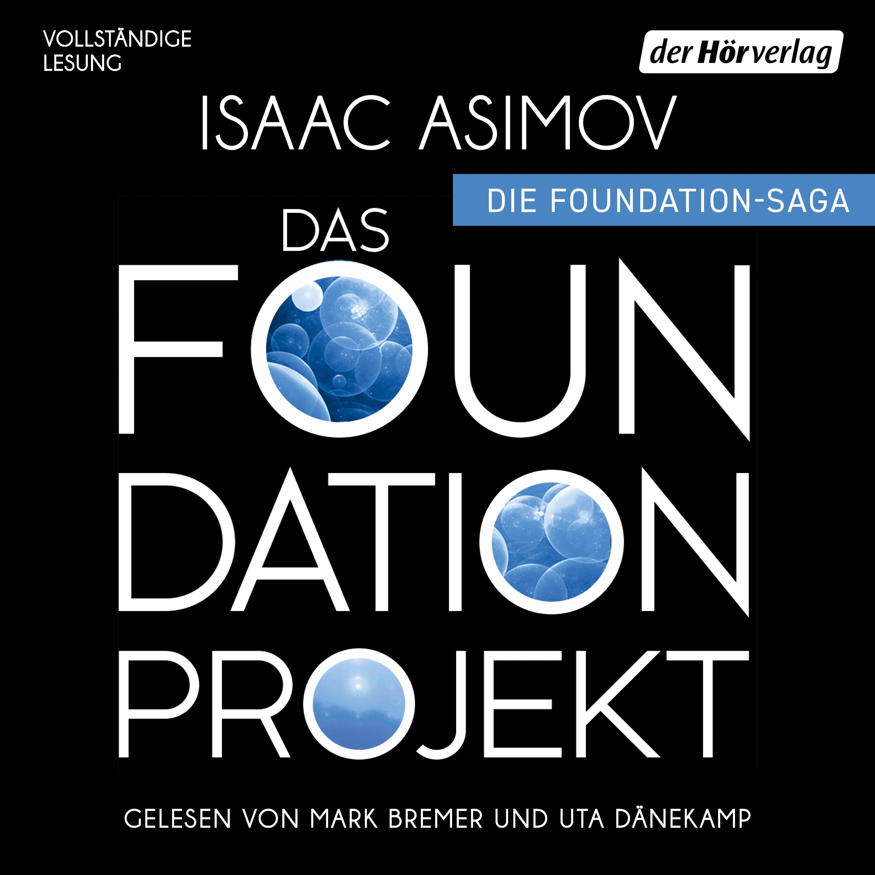 Cover: Das Foundation Projekt (Hörbuch Download) von Isaac Asimov