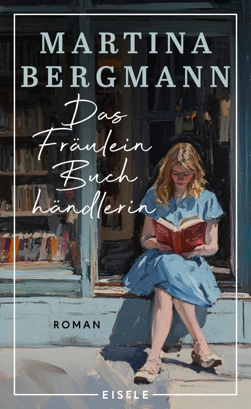 Cover: Das Fräulein Buchhändlerin (Hardcover) von Martina Bergmann
