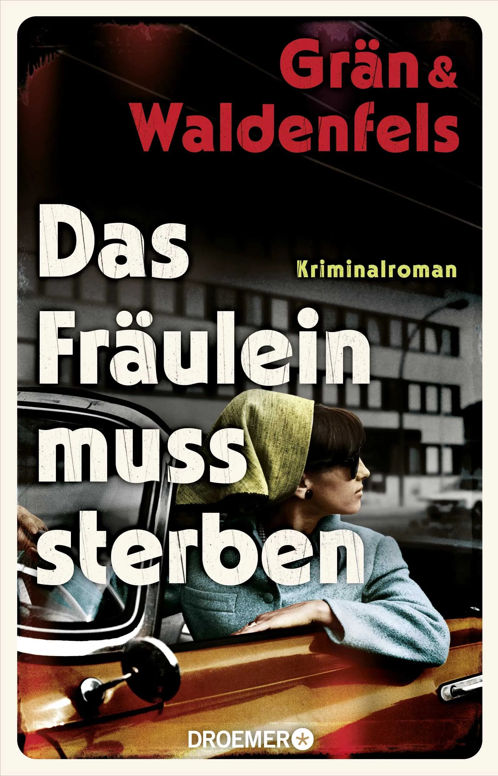 Buchcover von 'Das Fräulein muss sterben' - Paperback von Christine Grän