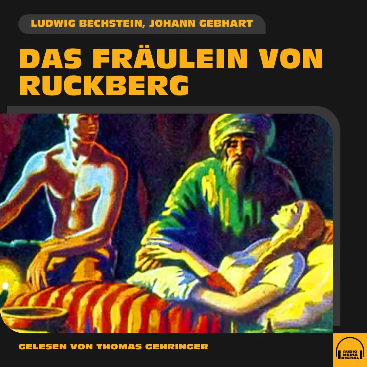 Cover: Das Fräulein von Ruckberg (Hörbuch Download) von Ludwig Bechstein