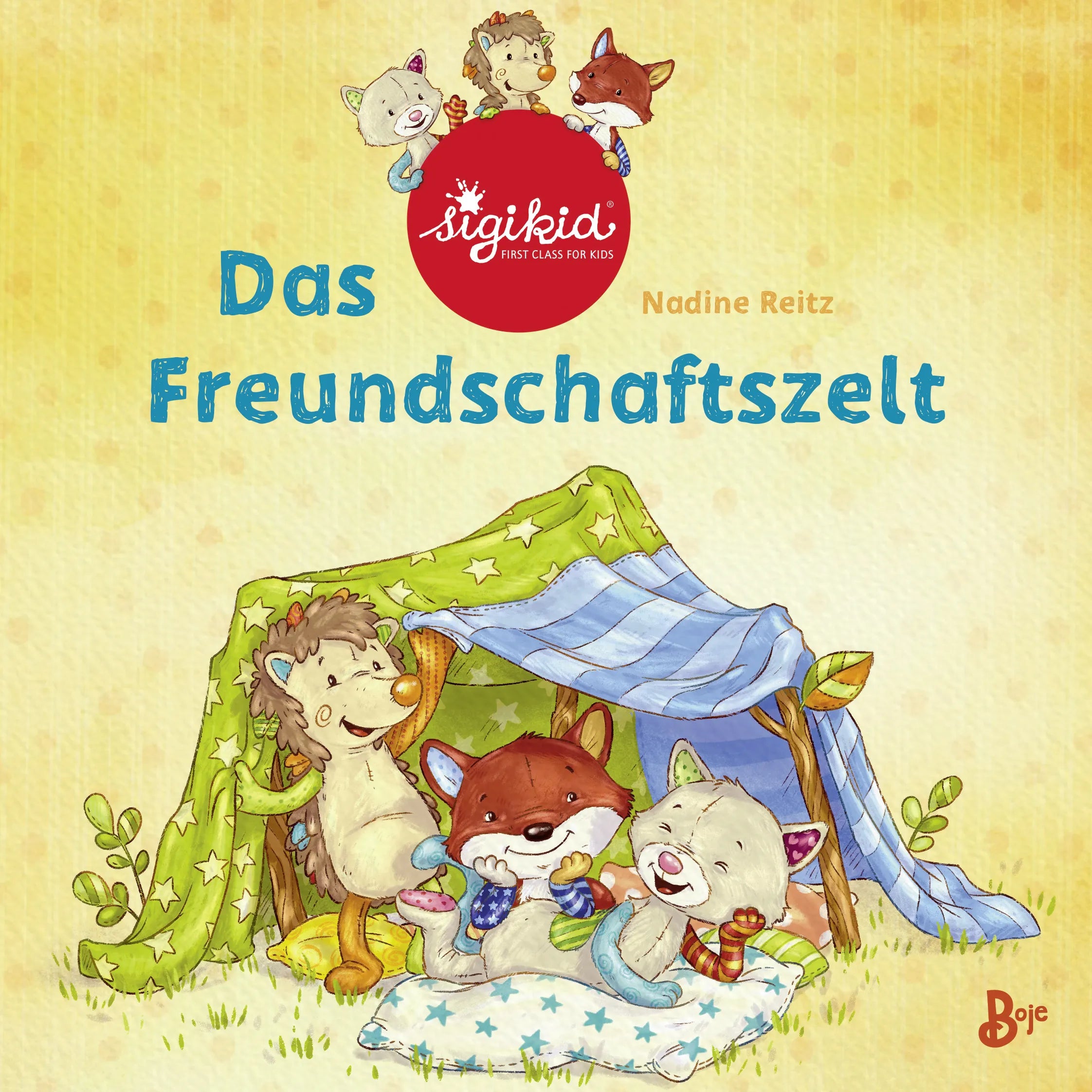 Buchcover von 'Das Freundschaftszelt - Ein sigikid-Abenteuer' - Gebundene Ausgabe von Nadine Reitz