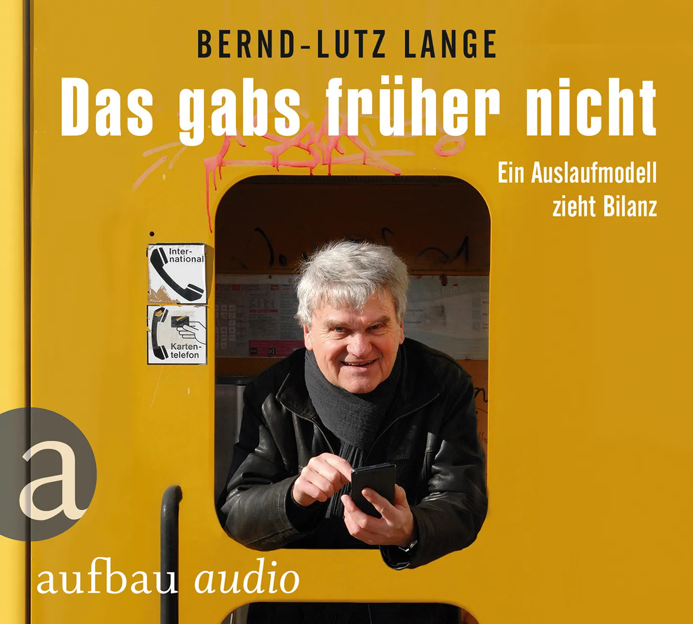 Buchcover von 'Das gabs früher nicht' - Hörbuch (CD) von Bernd-Lutz Lange