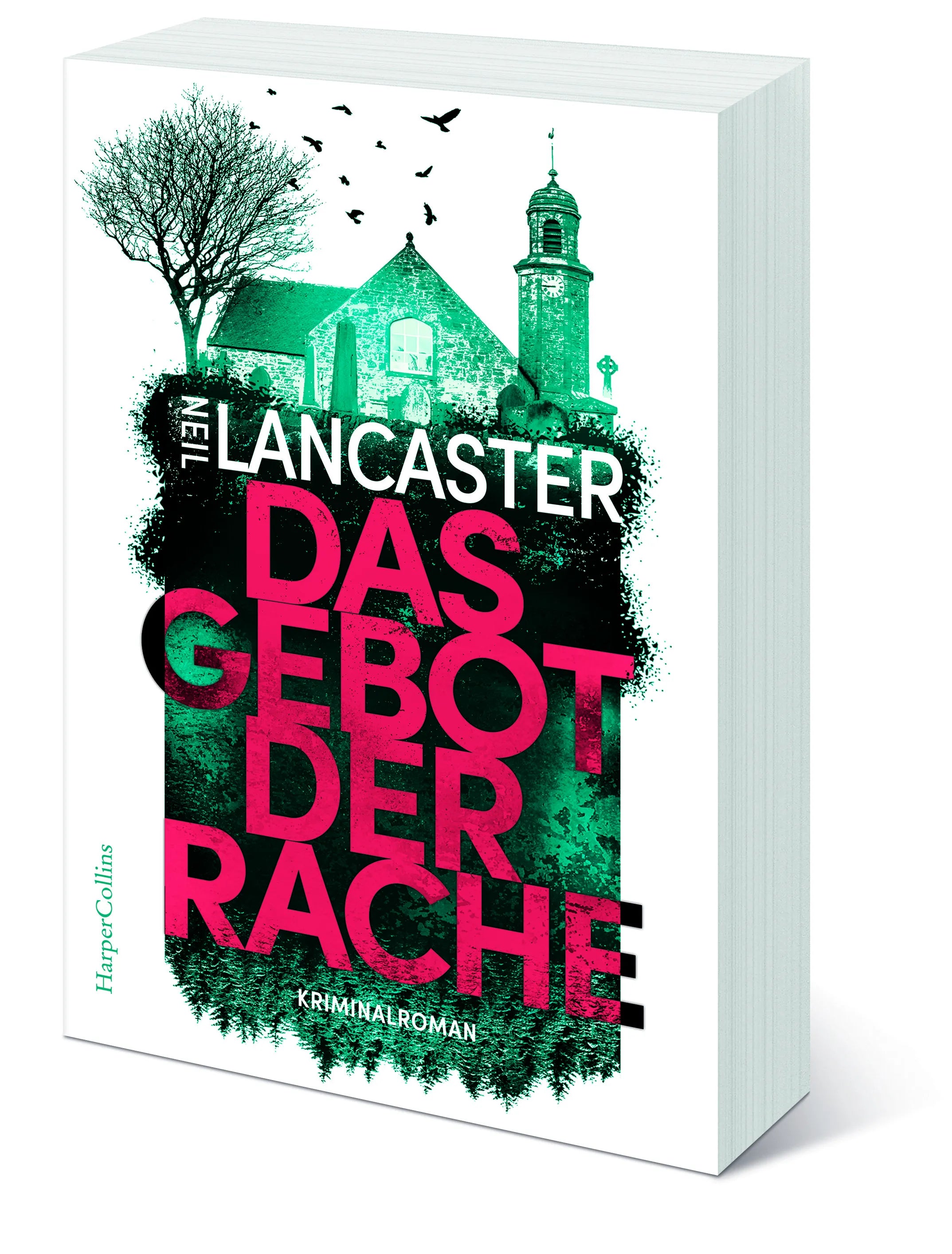 Neil Lancaster - Das Gebot der Rache