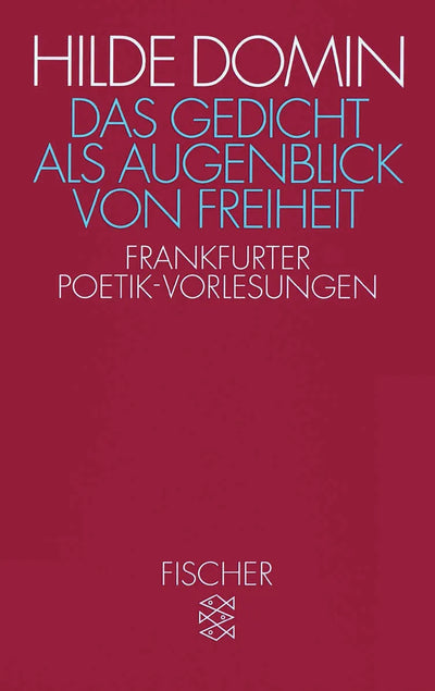 Das Gedicht als Augenblick von Freiheit