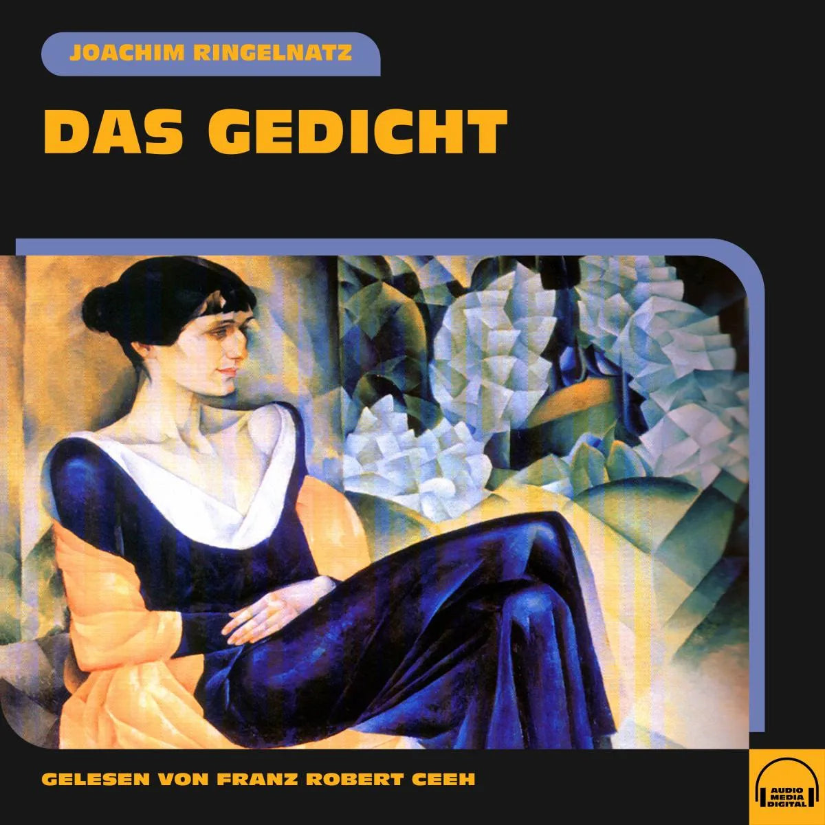 Cover: Das Gedicht (Hörbuch Download) von Joachim Ringelnatz