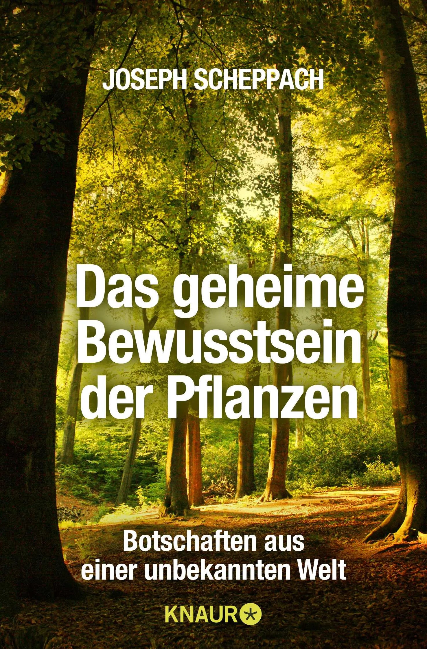 Buchcover von 'Das geheime Bewusstsein der Pflanzen' - Taschenbuch von Joseph Scheppach