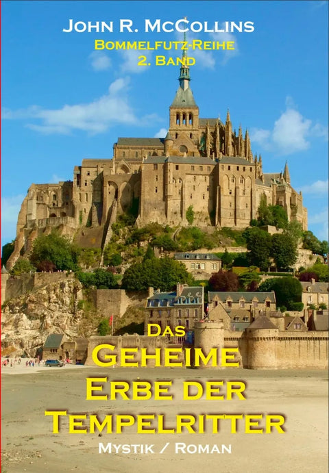 Das geheime Erbe der Tempelritter