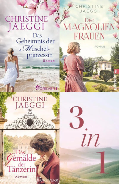 Das Geheimnis der Muschelprinzessin // Die Magnolienfrauen // Das Gemälde der Tänzerin