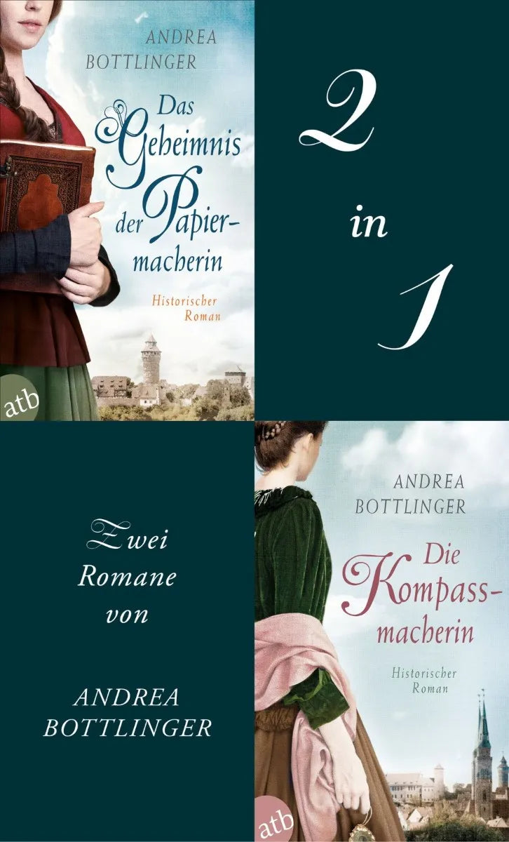 Cover: Das Geheimnis der Papiermacherin & Die Kompassmacherin (E-Book) von Andrea Bottlinger