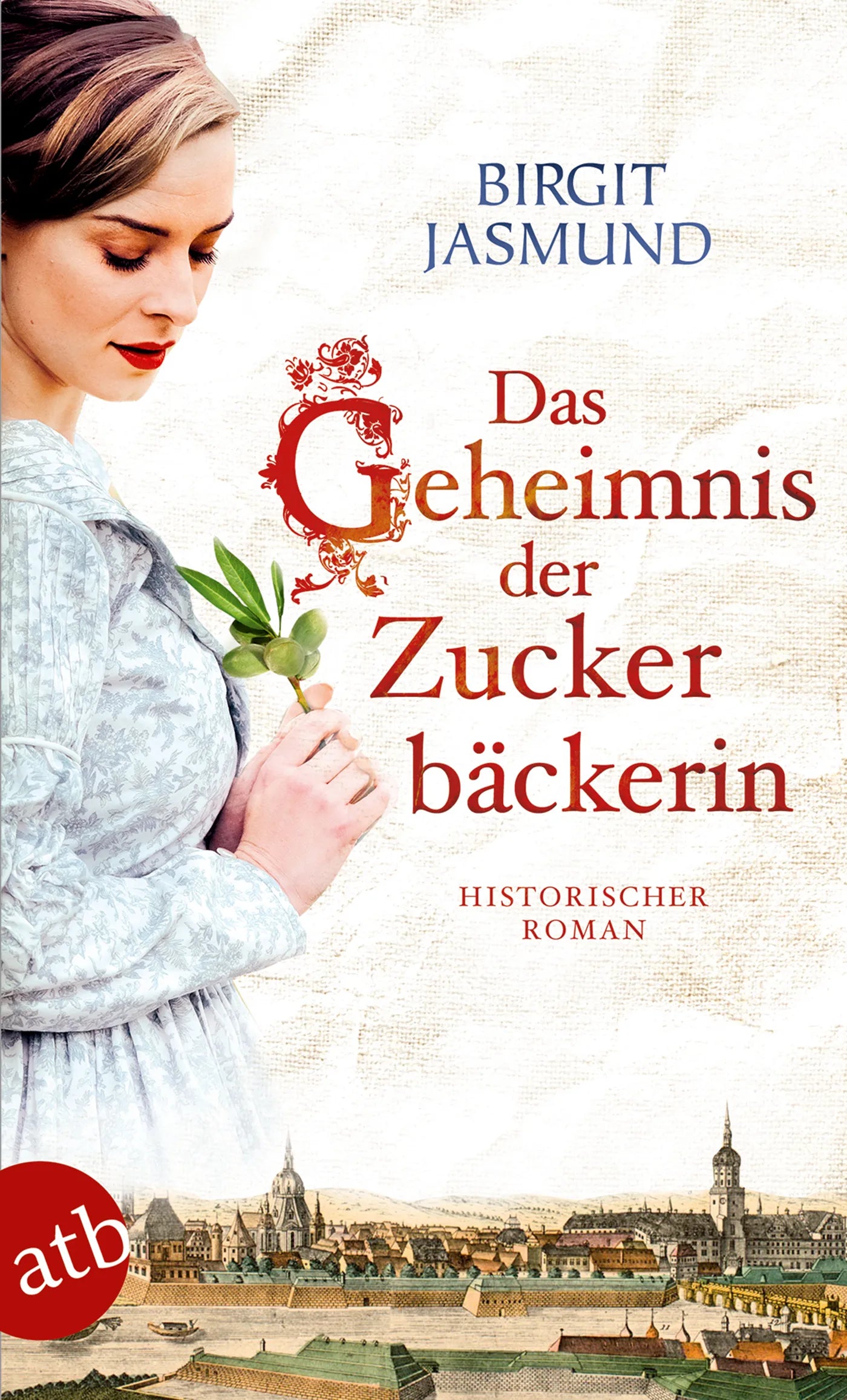 Buchcover von 'Das Geheimnis der Zuckerbäckerin' - Taschenbuch von Birgit Jasmund
