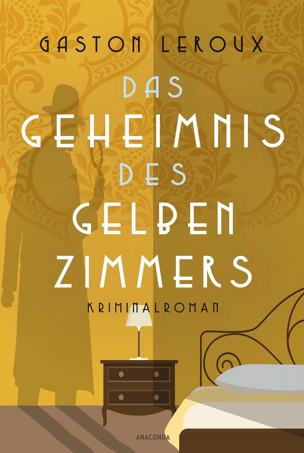 Cover: Das Geheimnis des gelben Zimmers. Kriminalroman (Hardcover) von Gaston Leroux
