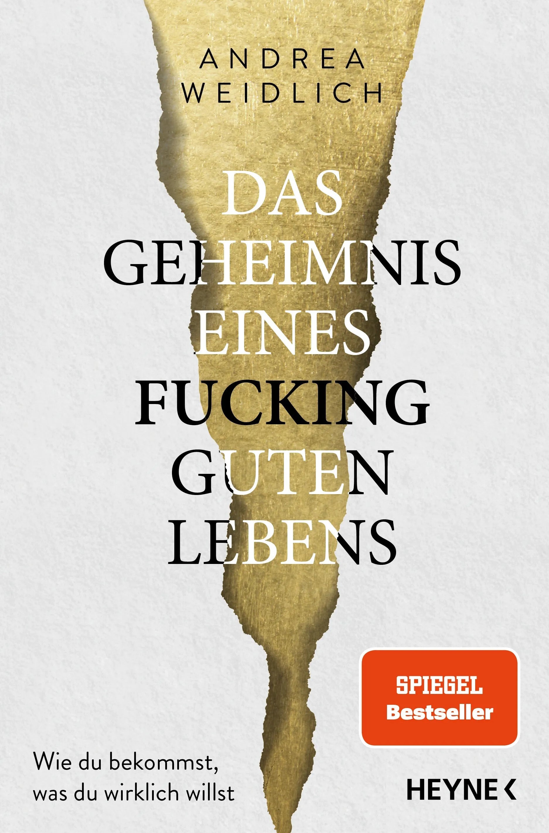 Cover: Das Geheimnis eines fucking guten Lebens (E-Book) von Andrea Weidlich