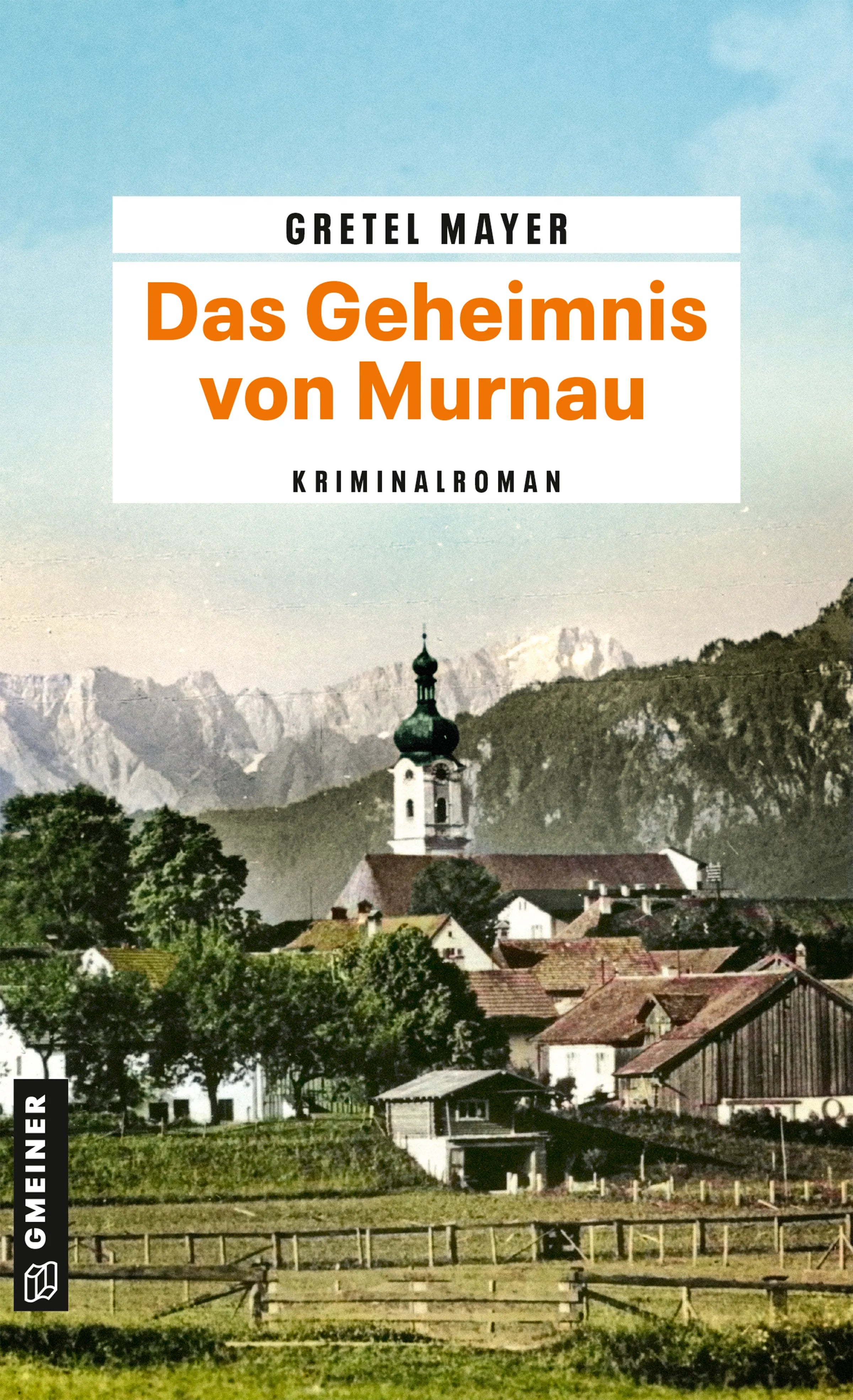 Cover: Das Geheimnis von Murnau (E-Book) von Gretel Mayer