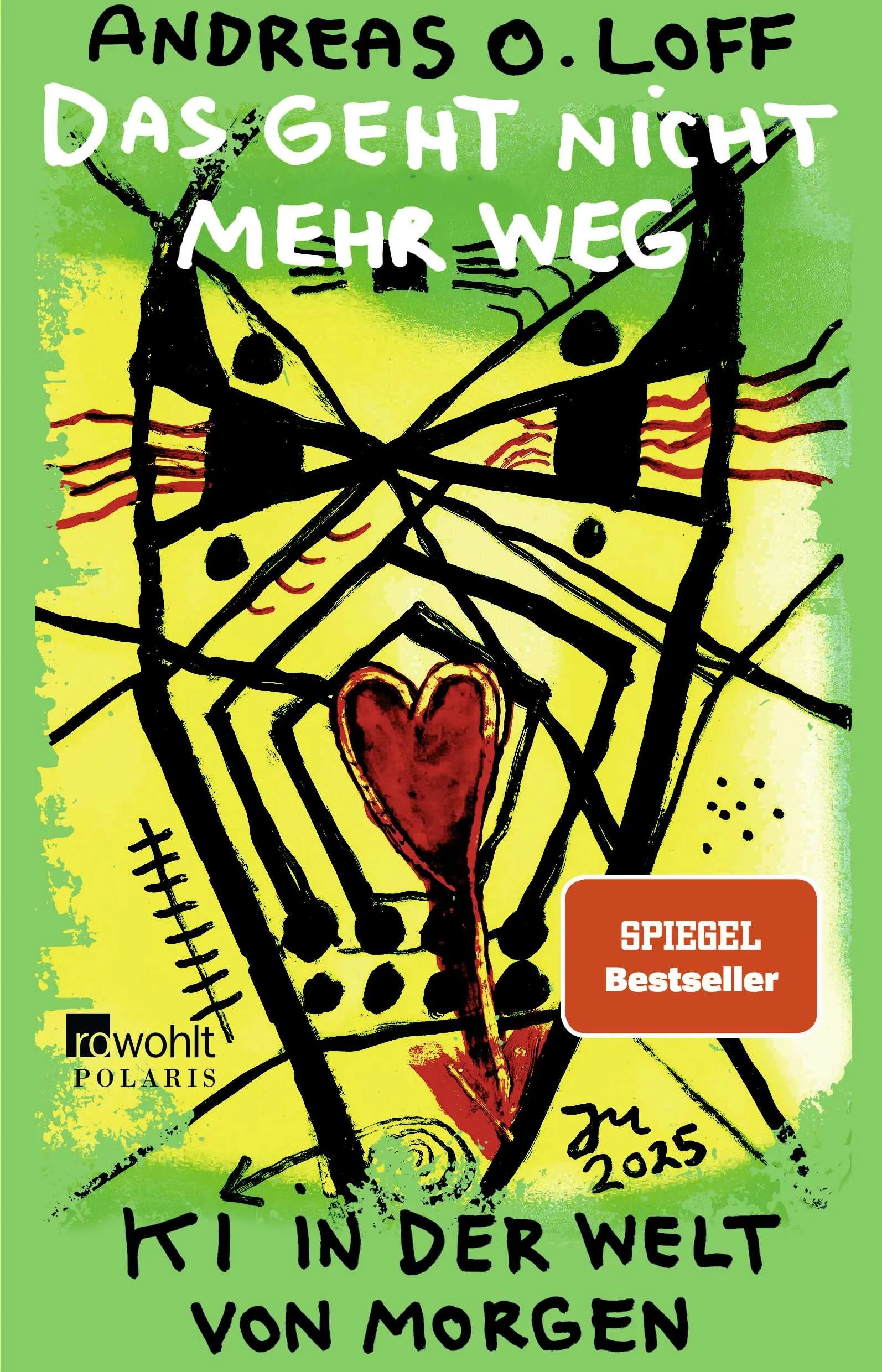 Cover: Das geht nicht mehr weg (Paperback) von Andreas O. Loff