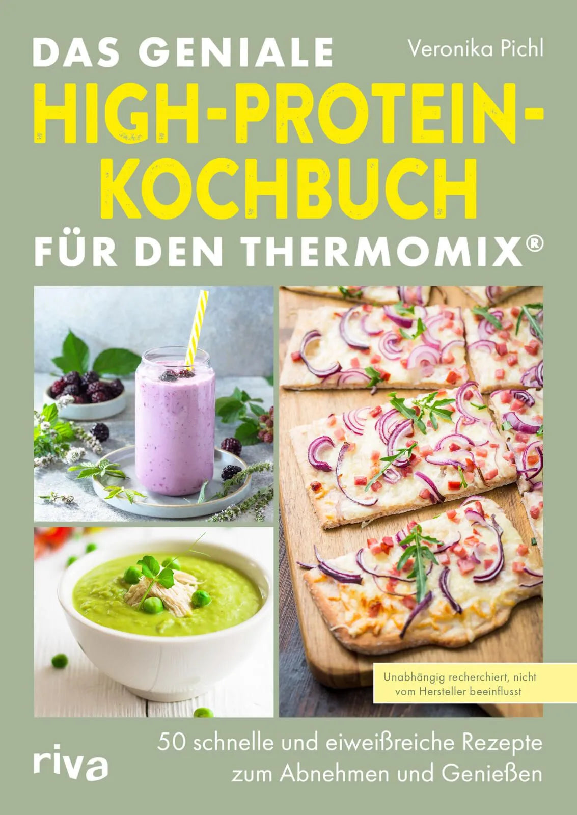 Cover: Das geniale High-Protein-Kochbuch für den Thermomix® (Taschenbuch) von Veronika Pichl