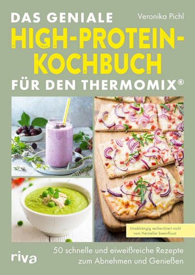 Das geniale High-Protein-Kochbuch für den Thermomix®
