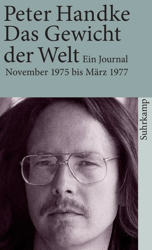 Buchcover von 'Das Gewicht der Welt' - Taschenbuch von Peter Handke