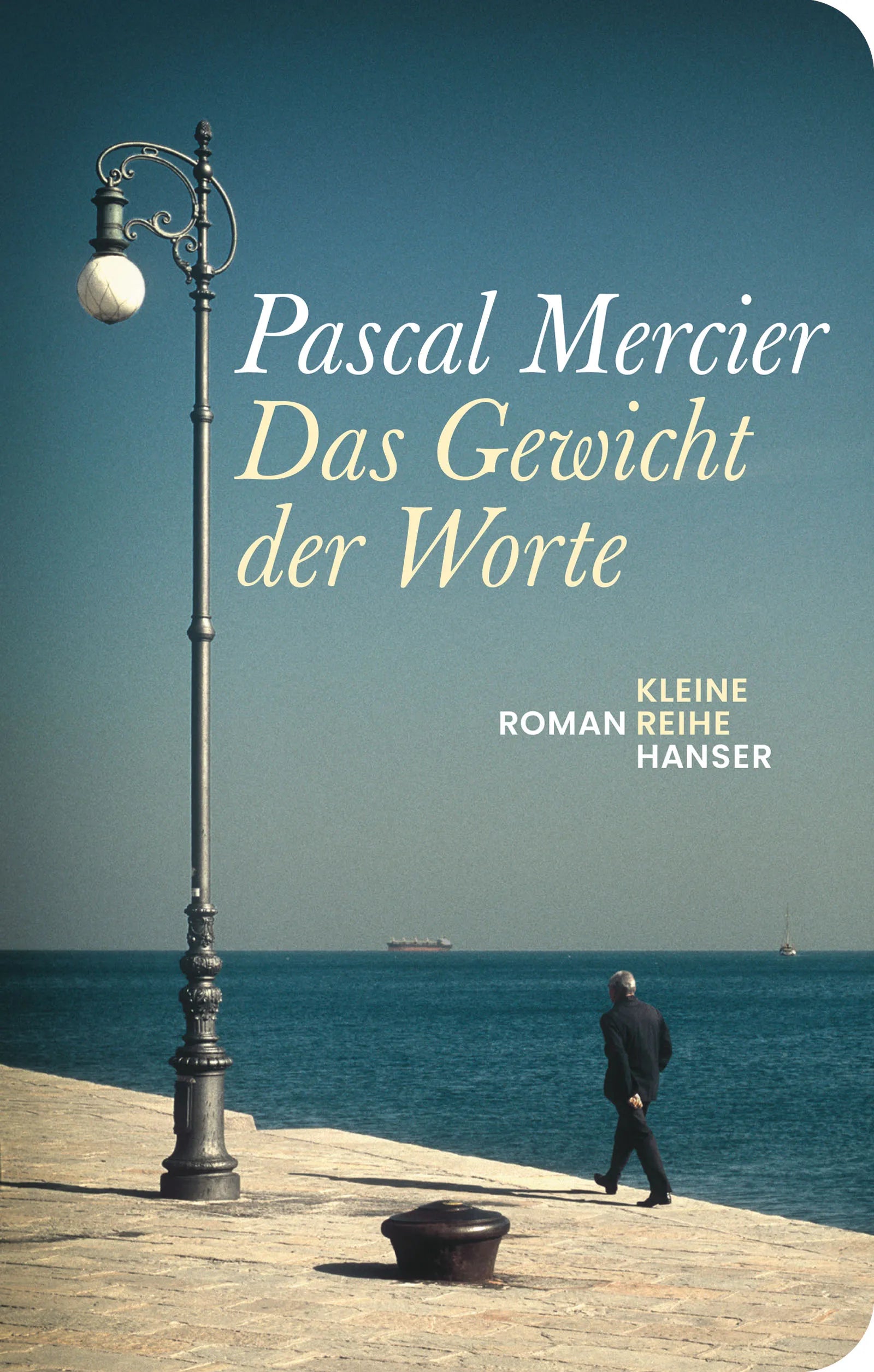 Buchcover von 'Das Gewicht der Worte' - Gebundene Ausgabe von Pascal Mercier
