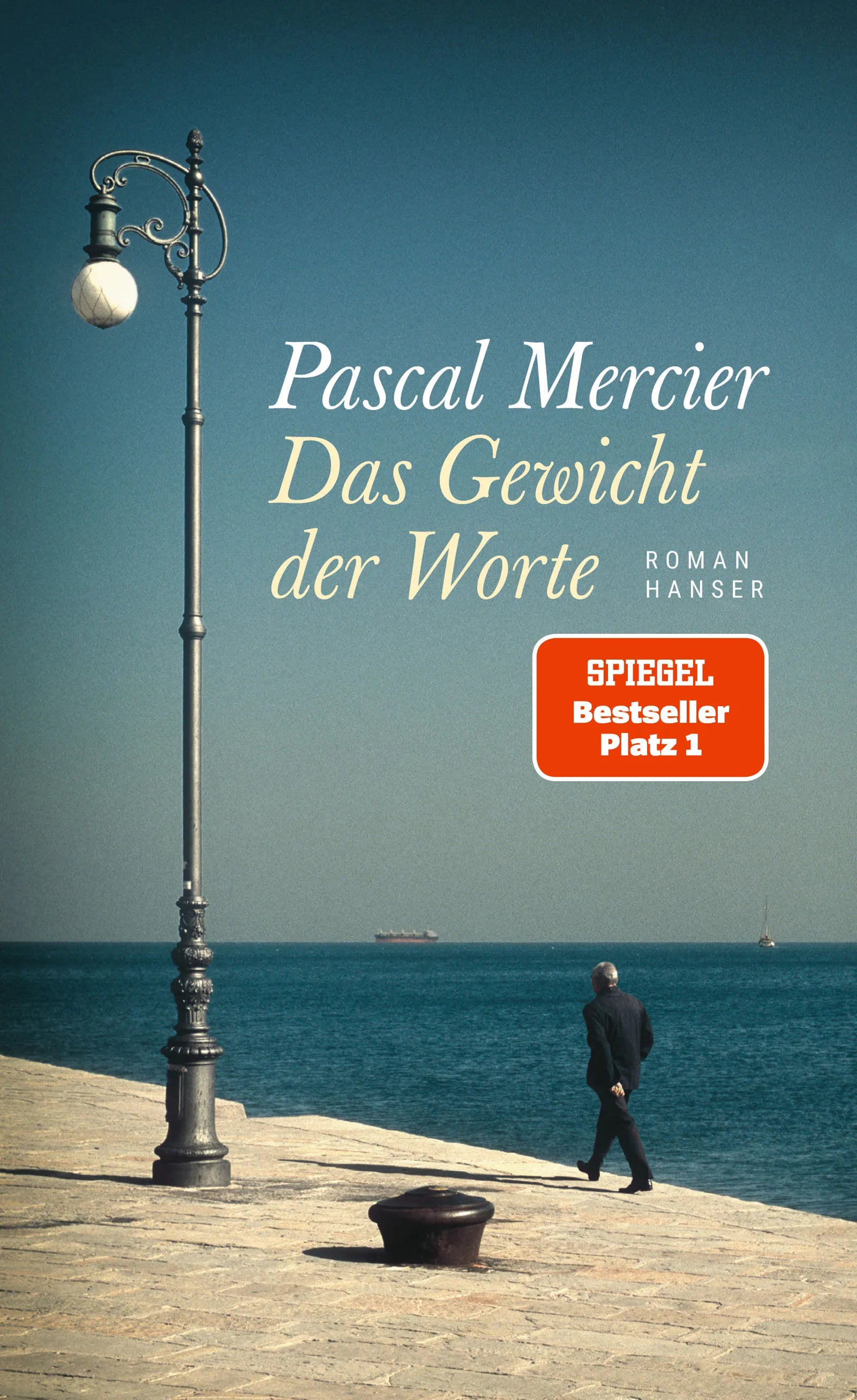 Buchcover von 'Das Gewicht der Worte' - Gebundene Ausgabe von Pascal Mercier