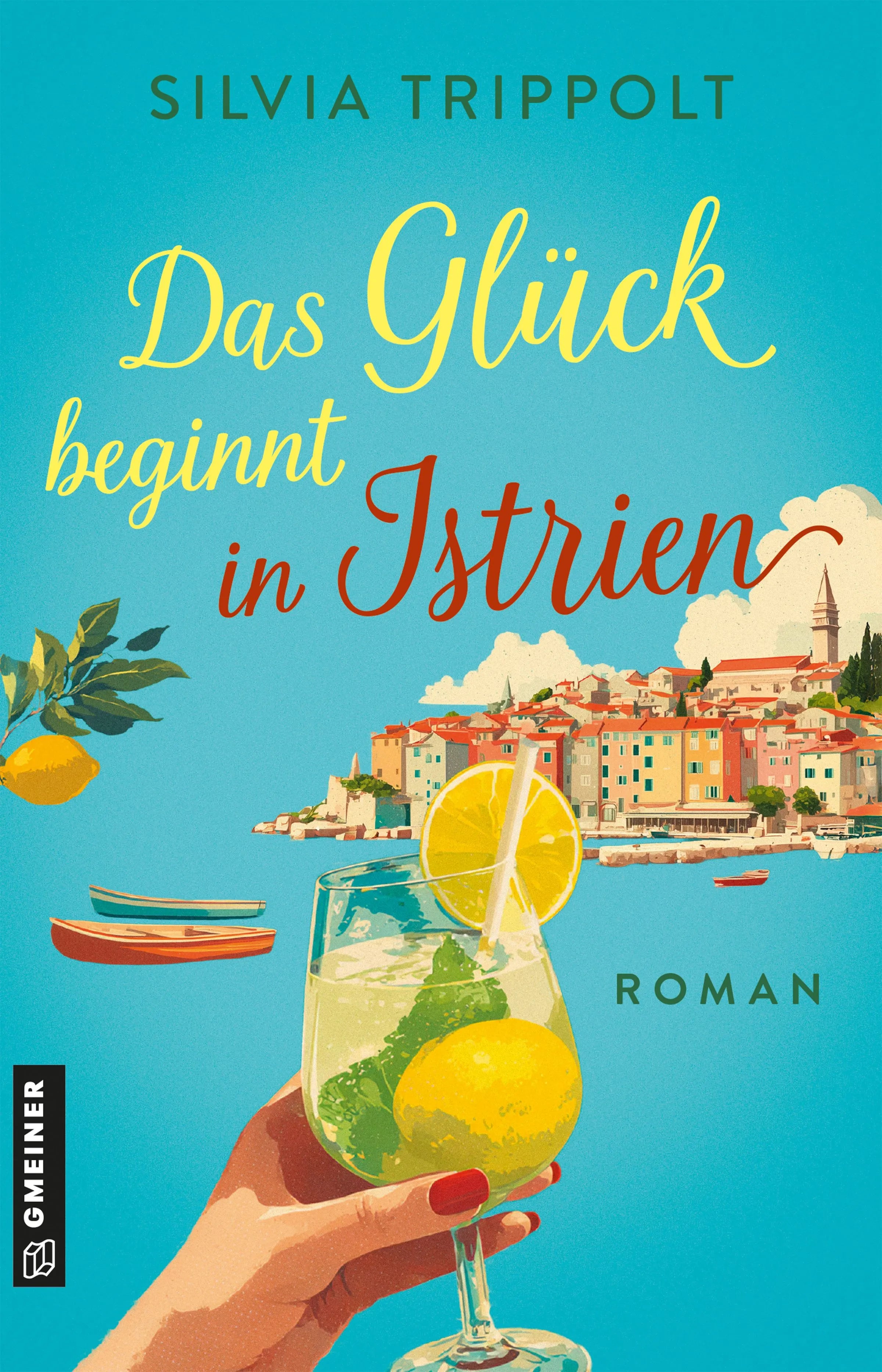 Cover: Das Glück beginnt in Istrien (E-Book) von Silvia Trippolt