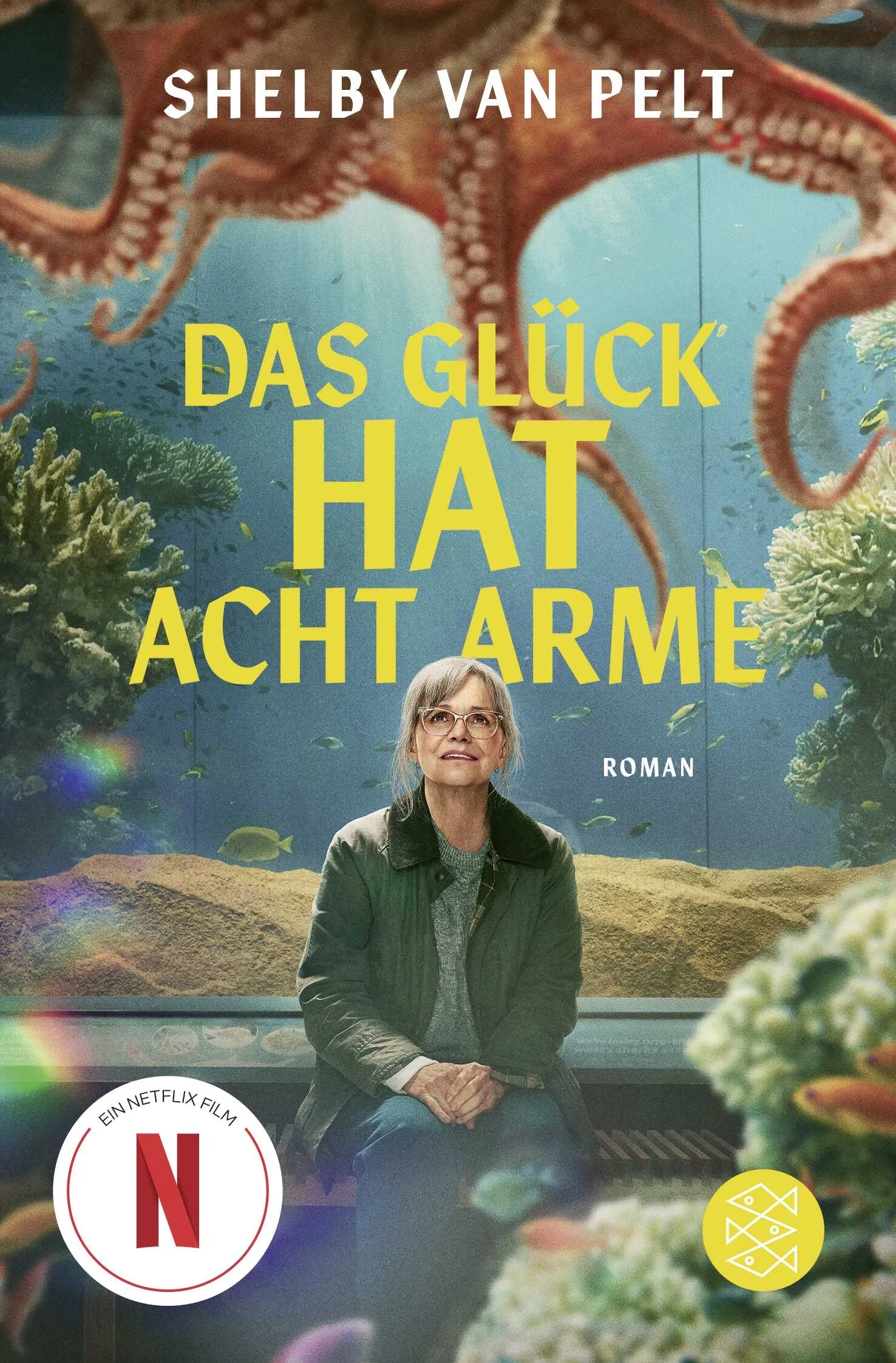 Cover: Das Glück hat acht Arme (Taschenbuch) von Shelby Van Pelt