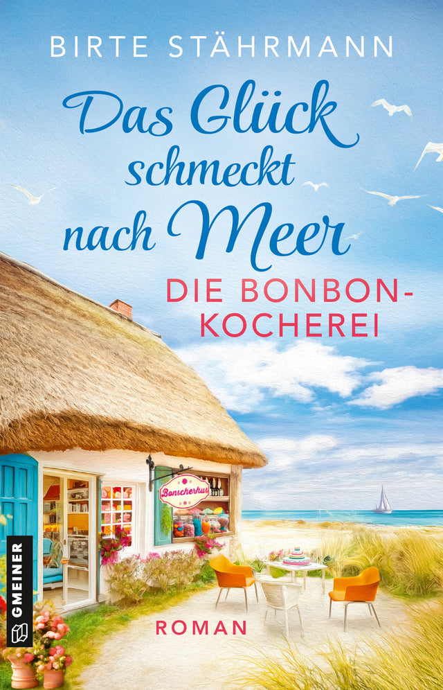 Cover: Das Glück schmeckt nach Meer: Die Bonbonkocherei (E-Book) von Birte Stährmann
