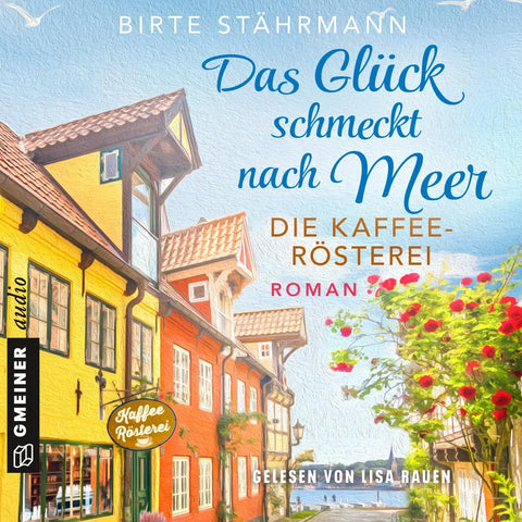 Das Glück schmeckt nach Meer: Die Kaffeerösterei