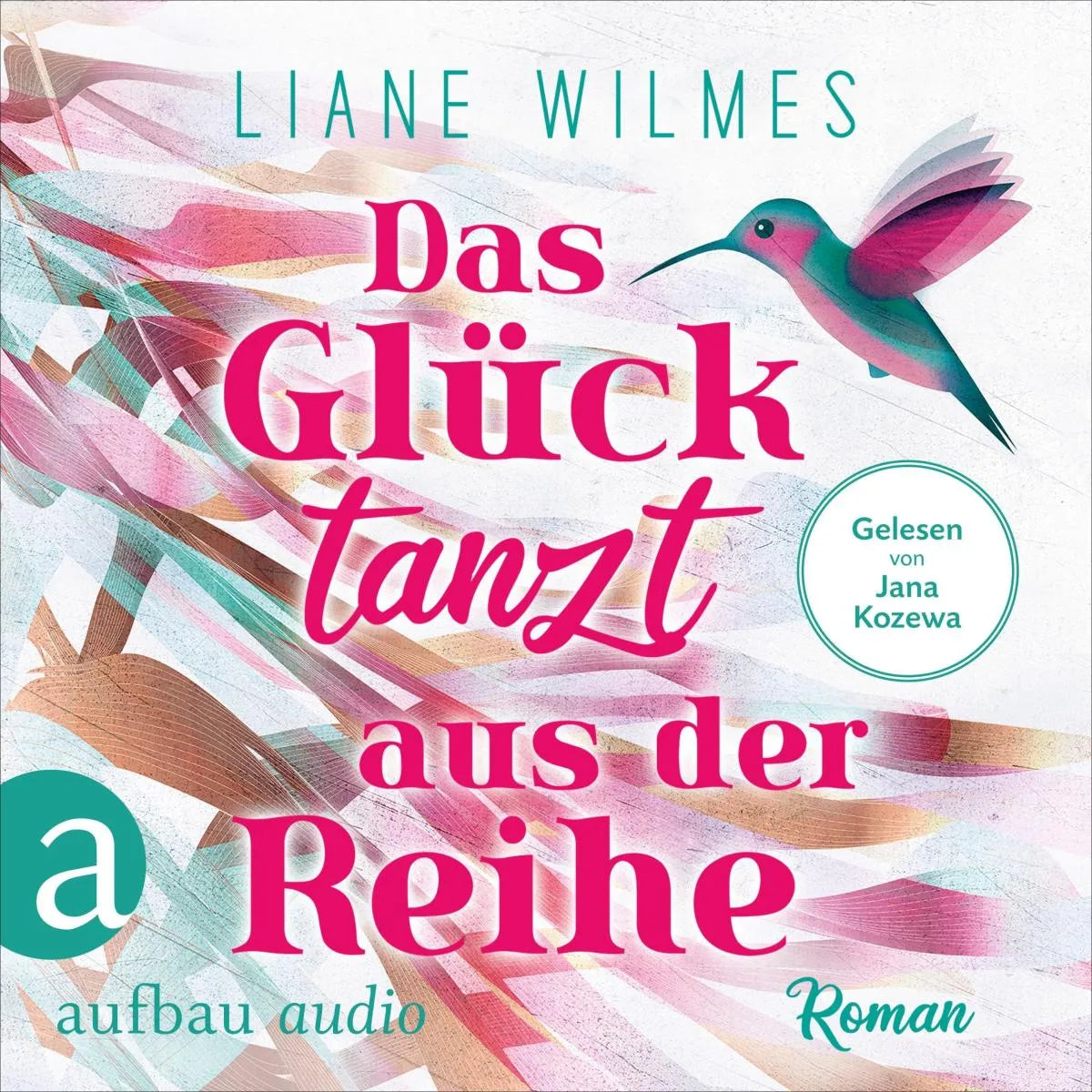 Cover: Das Glück tanzt aus der Reihe (Hörbuch Download) von Liane Wilmes