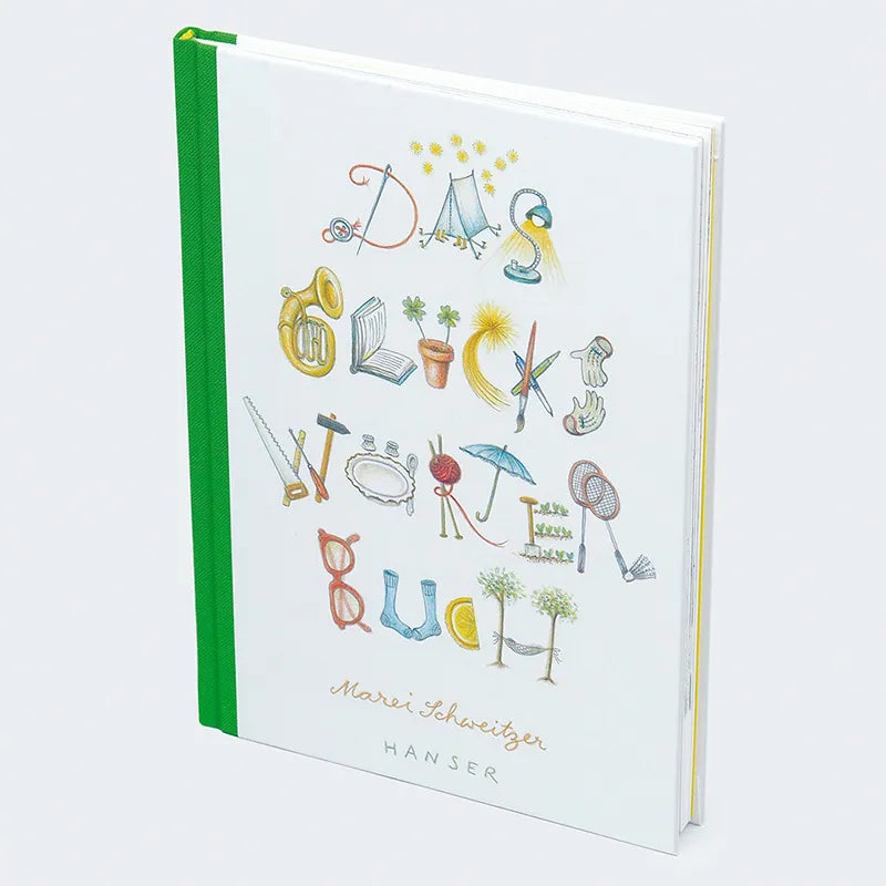 Marei Schweitzer - Das Glückswörterbuch