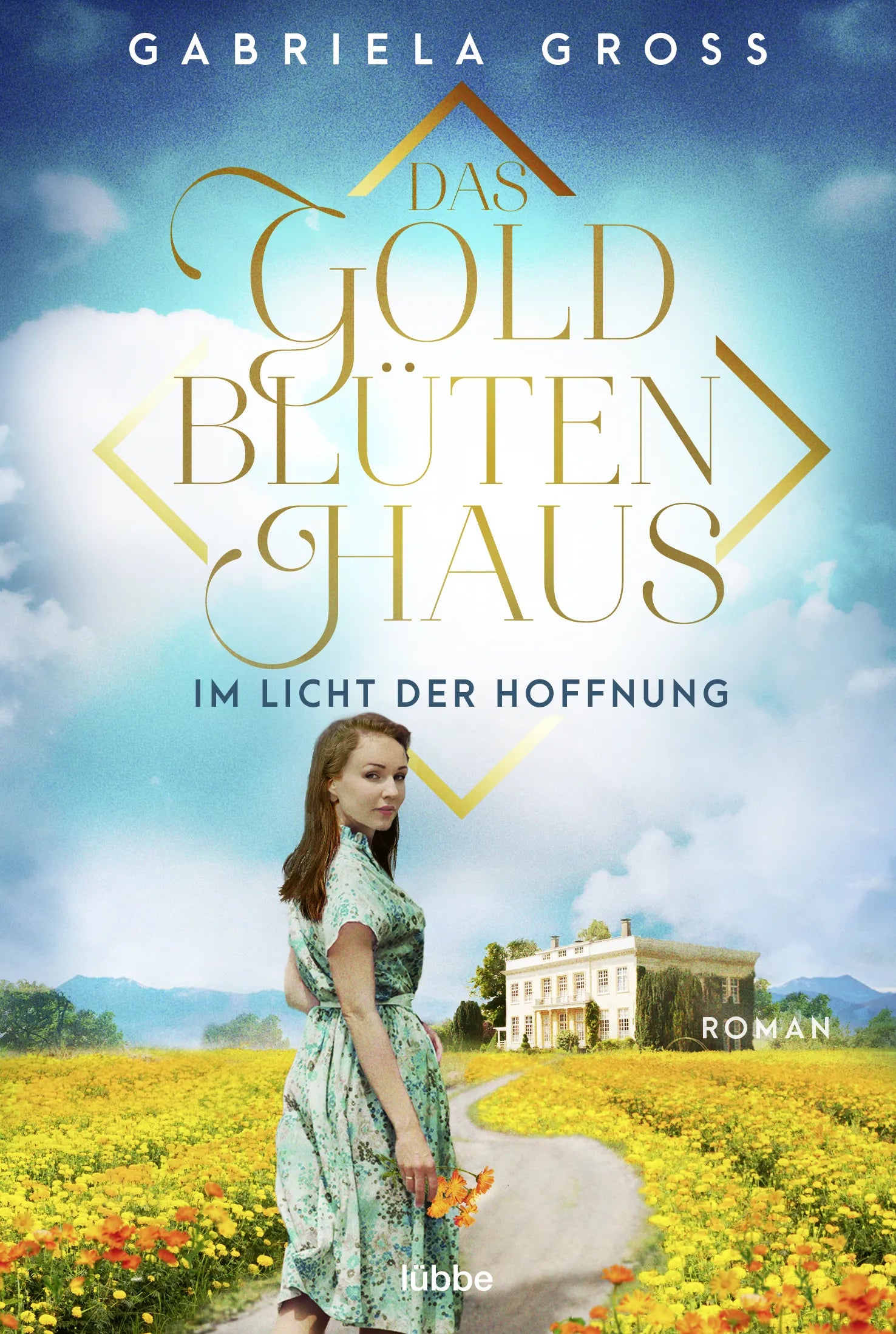 Buchcover von 'Das Goldblütenhaus - Im Licht der Hoffnung' - Taschenbuch von Gabriela Groß