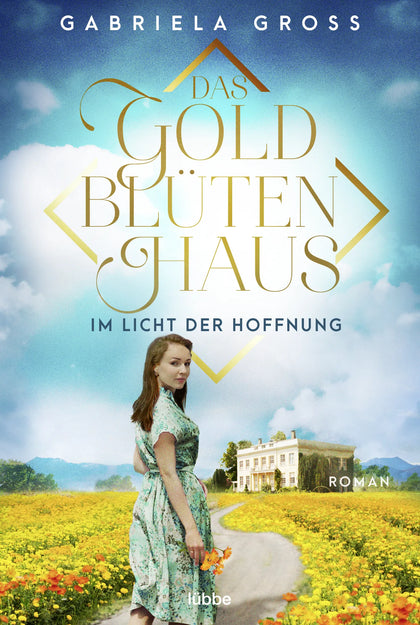 Buchcover von 'Das Goldblütenhaus - Im Licht der Hoffnung' - Taschenbuch von Gabriela Groß