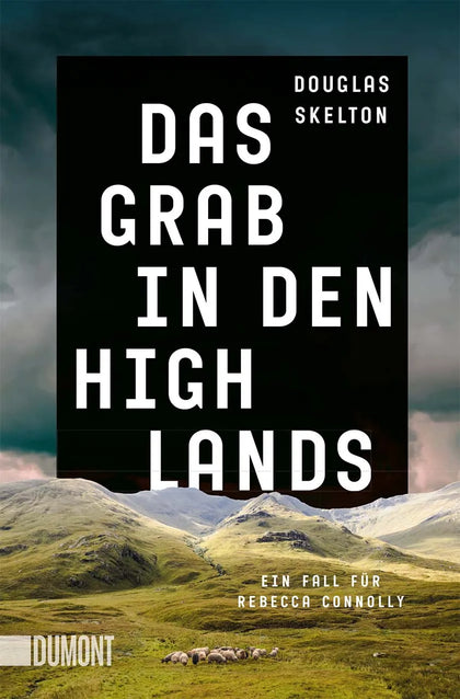 Buchcover von 'Das Grab in den Highlands' - Taschenbuch von Douglas Skelton