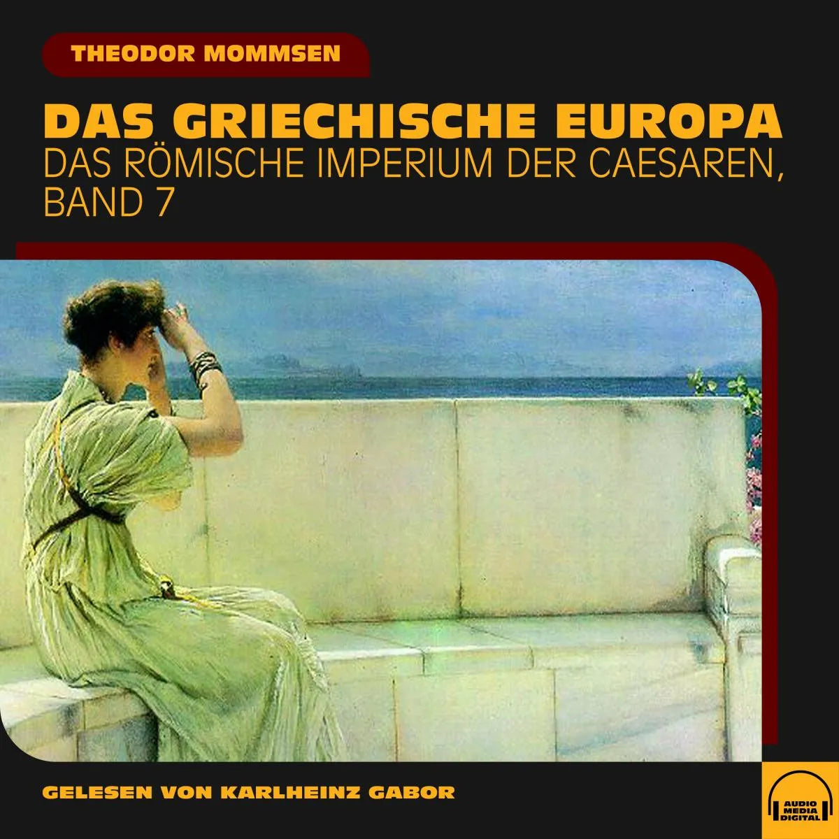 Cover: Das griechische Europa (Hörbuch Download) von Theodor Mommsen