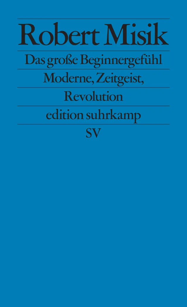 Buchcover von 'Das große Beginnergefühl' - Taschenbuch von Robert Misik