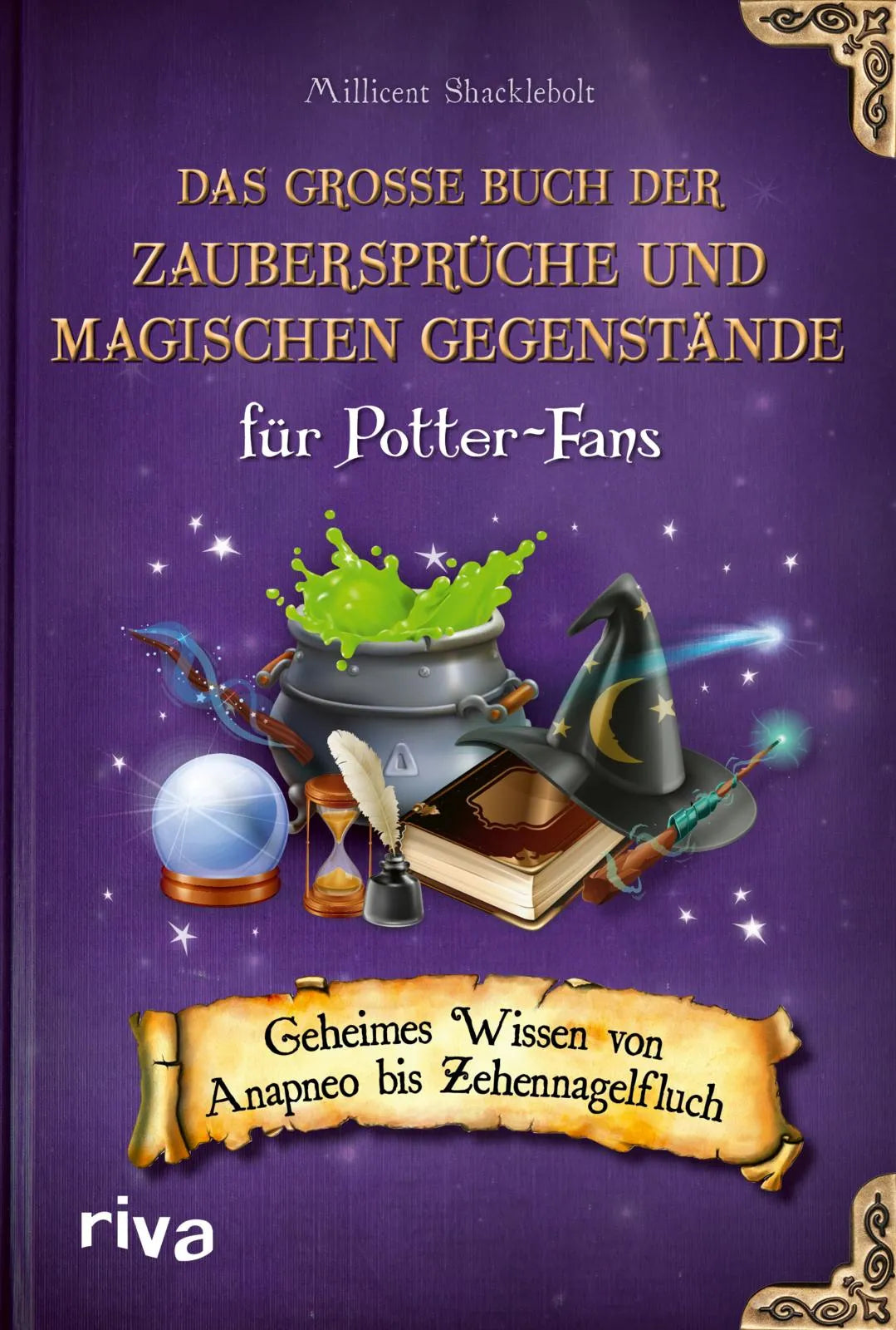 Buchcover von 'Das große Buch der Zaubersprüche und magischen Gegenstände für Potter-Fans' - Taschenbuch von Millicent Shacklebolt