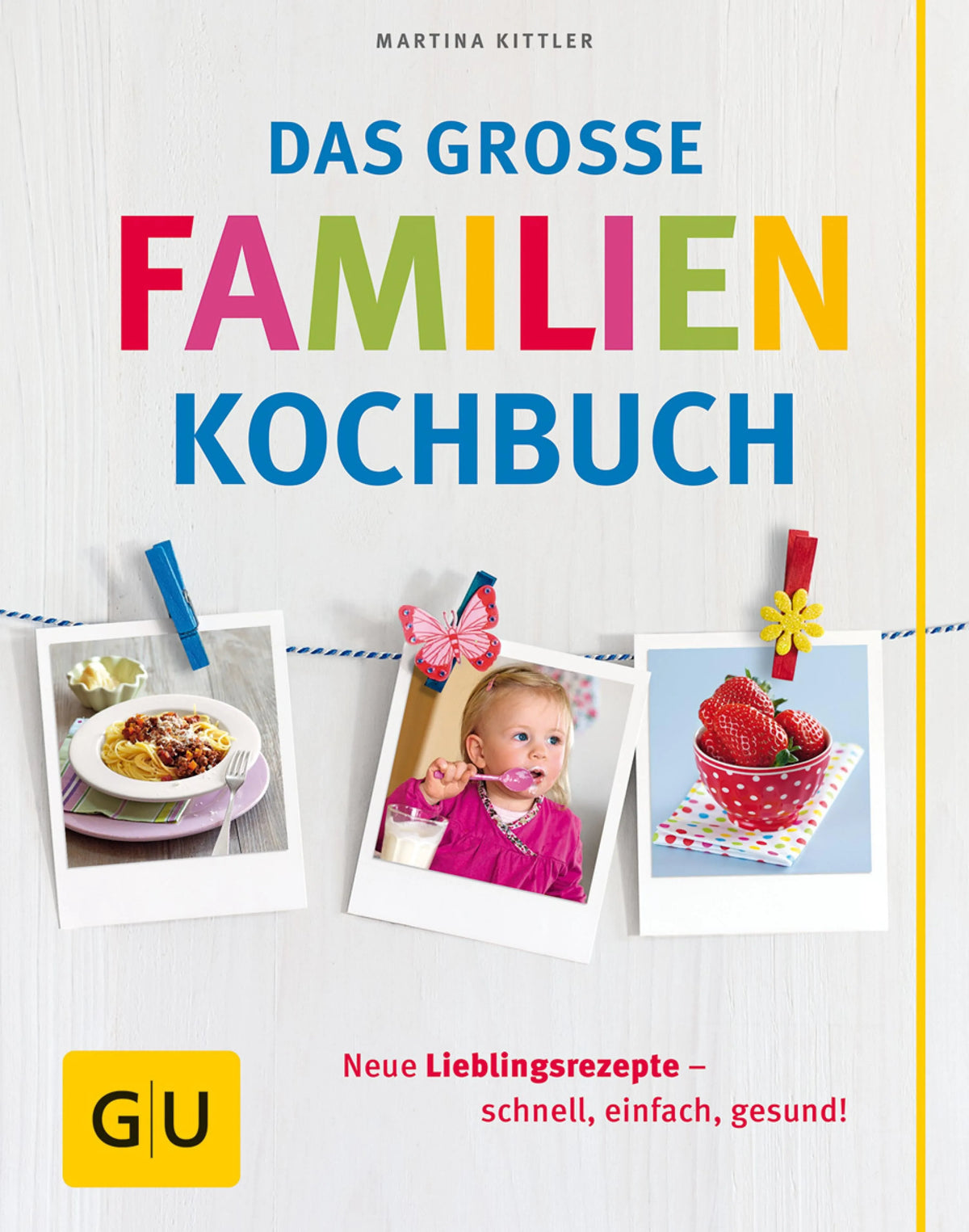 Cover: Das große Familienkochbuch (E-Book) von Martina Kittler