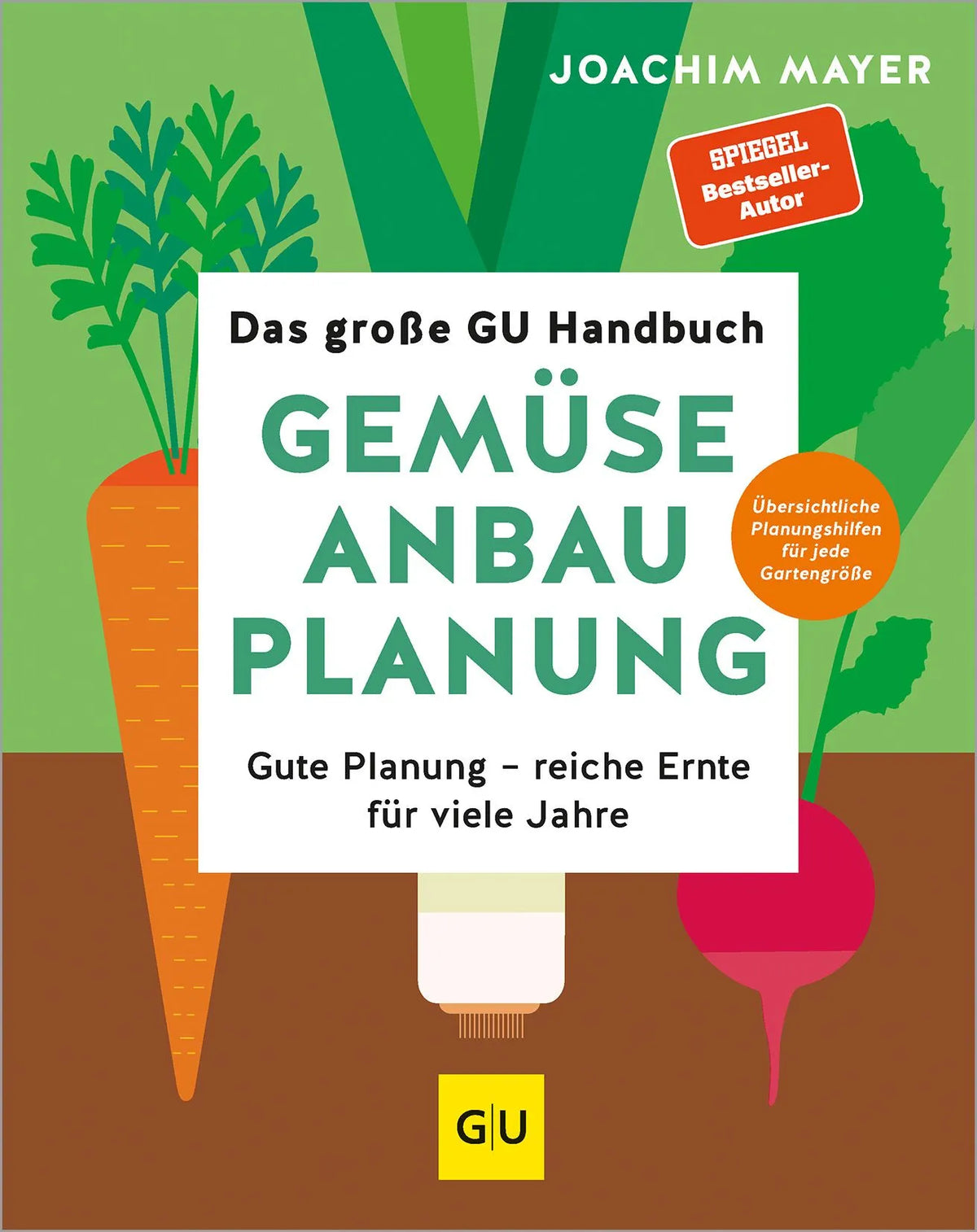 Cover: Das große GU Handbuch Gemüse-Anbauplanung (Hardcover) von Joachim Mayer