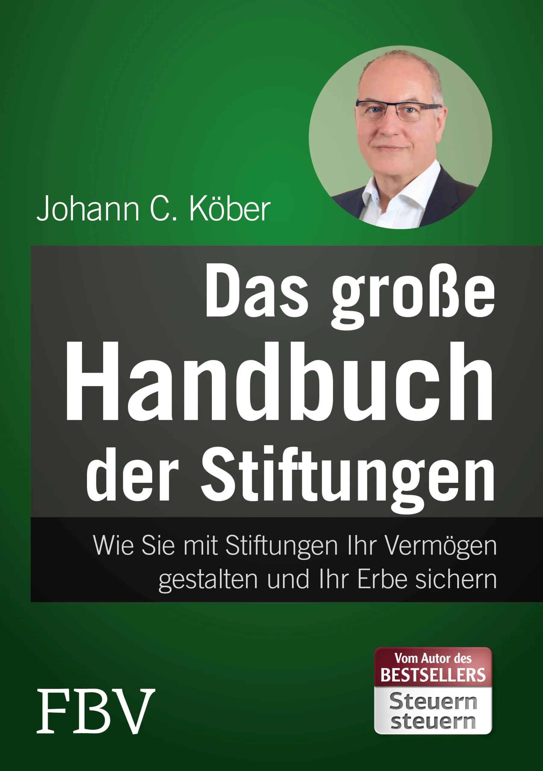Buchcover von 'Das große Handbuch der Stiftungen' - Gebundene Ausgabe von Johann C. Köber