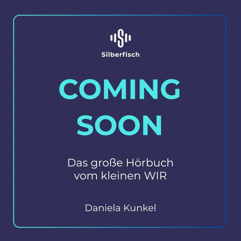 Das große Hörbuch vom kleinen WIR