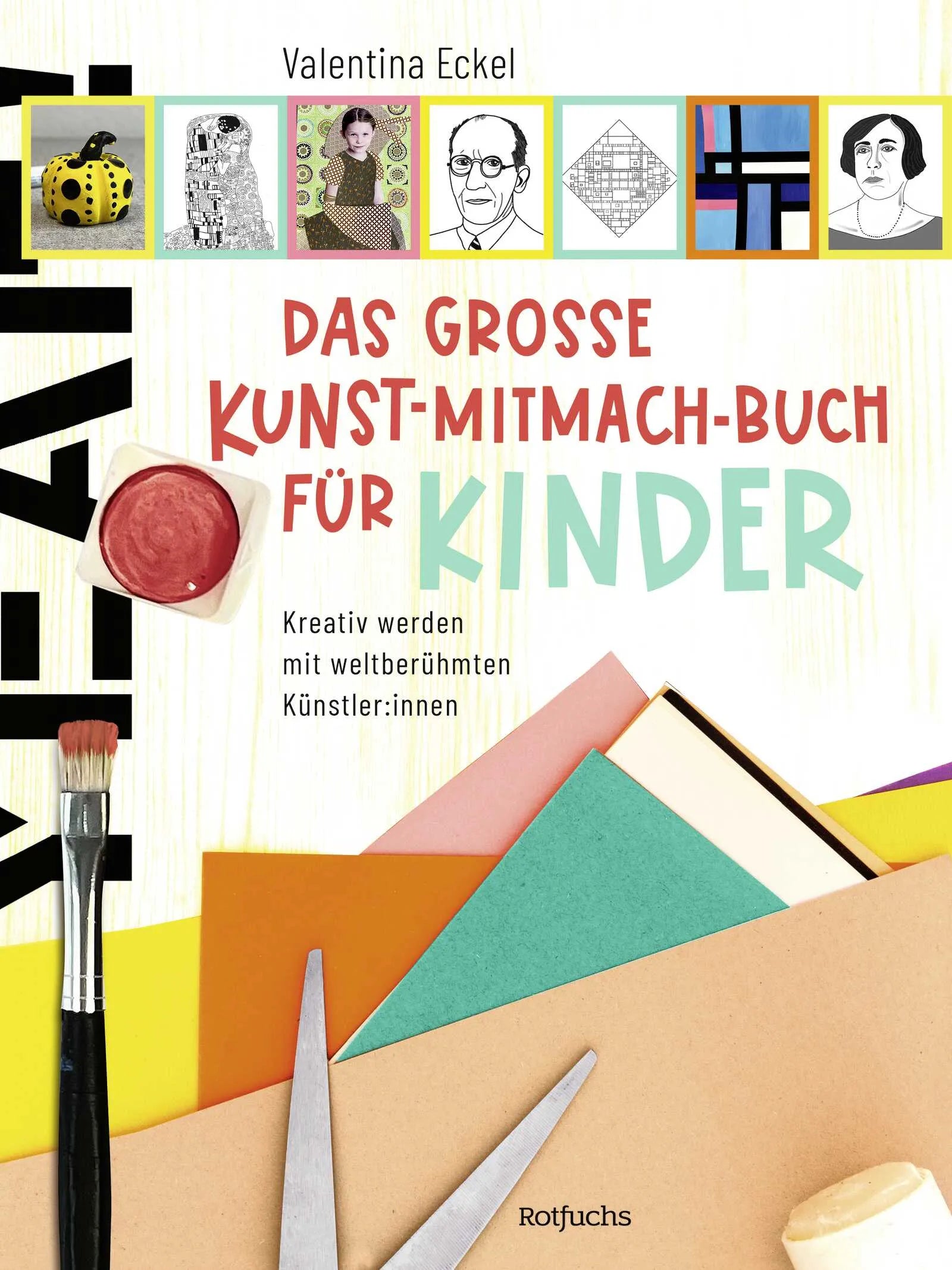 Buchcover von 'Das große Kunst-Mitmach-Buch für Kinder' - Gebundene Ausgabe von Valentina Eckel