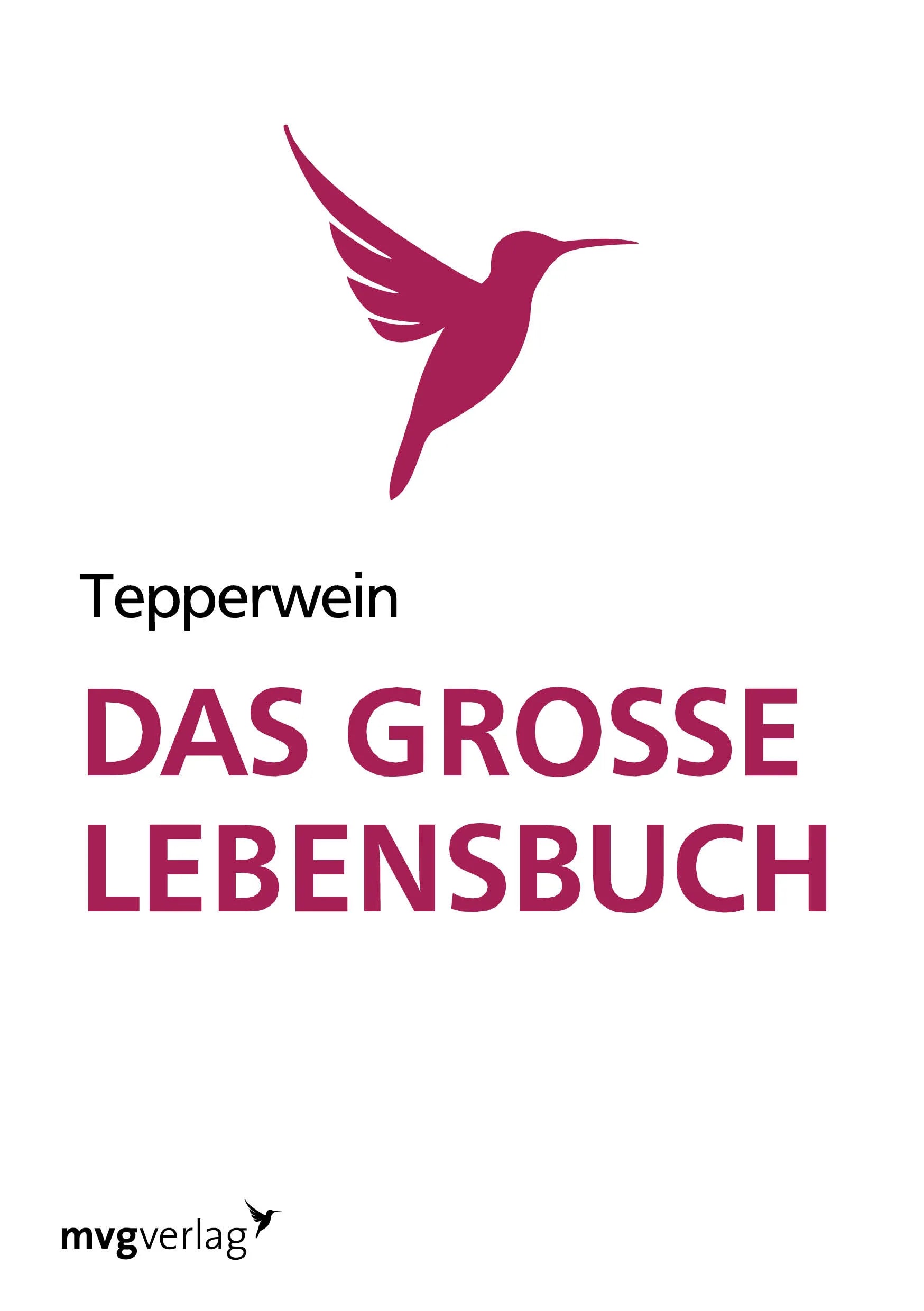 Buchcover von 'Das große Lebensbuch' - Taschenbuch von Kurt Tepperwein