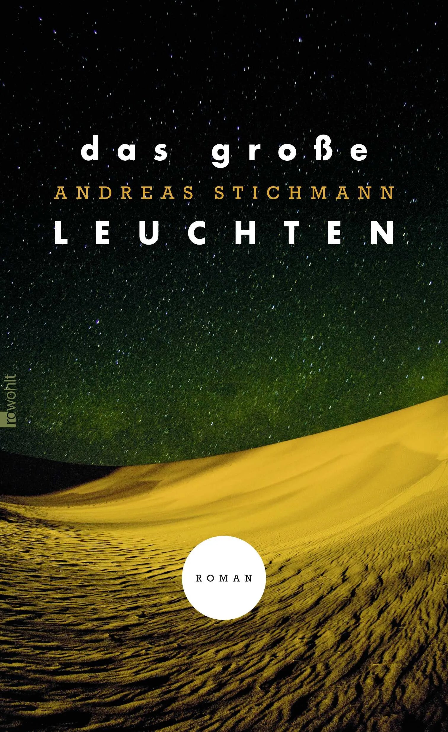 Buchcover von 'Das große Leuchten' - Gebundene Ausgabe von Andreas Stichmann
